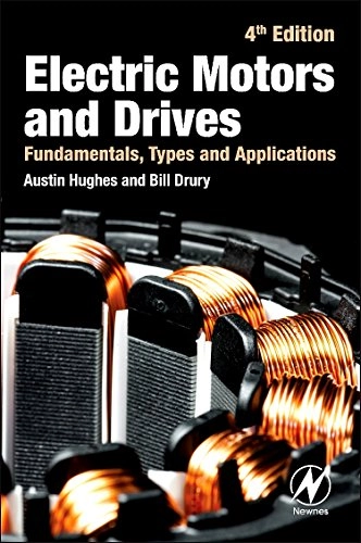 Electric motors and drives : fundamentals, types and applications; Austin Hughes; 2013