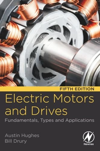 Electric motors and drives : fundamentals, types and applications; Austin Hughes; 2019