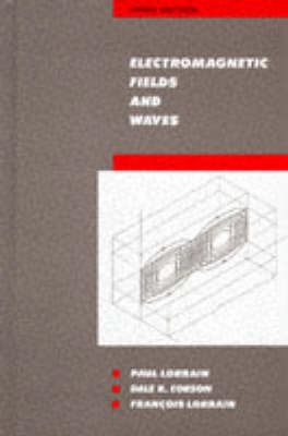 Electromagnetic fields and waves : including electric circuits; Paul Lorrain; 1988