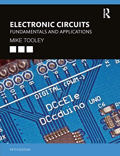 Electronic circuits : Fundamentals and applications; Michael H. Tooley; 2020