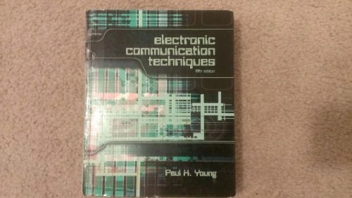 Electronic communication techniques; Paul H. Young; 2004
