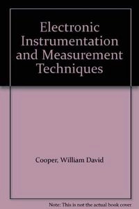 Electronic instrumentation and measurement techniques; William David Cooper; 1970
