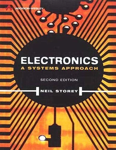 Electronics : a systems approach; Neil Storey; 1998