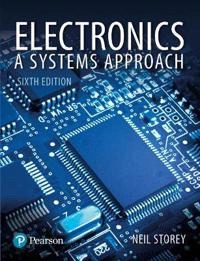 Electronics : a systems approach; Neil Storey; 2017
