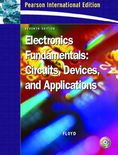 Electronics fundamentals : circuits, devices, and applications; Thomas L. Floyd; 2007