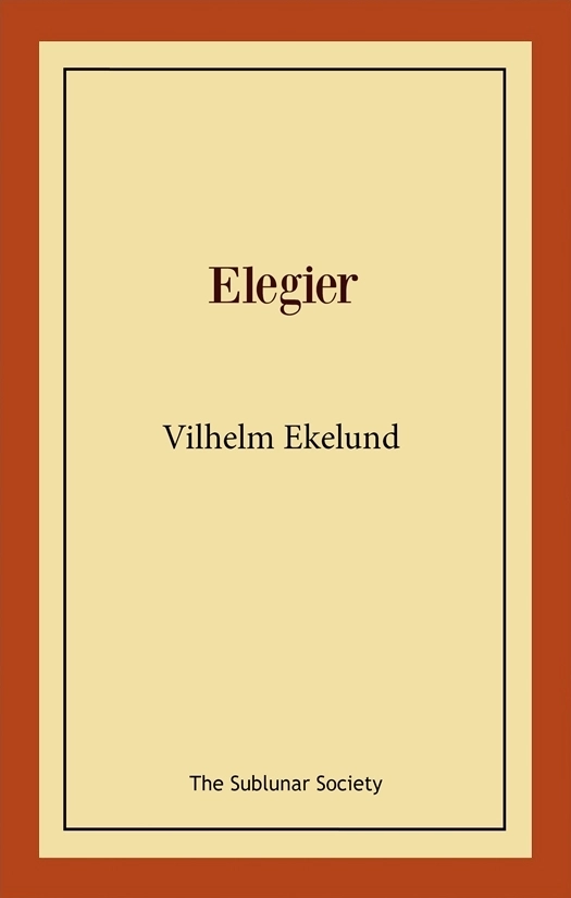 Elegier; Vilhelm Ekelund; 2020