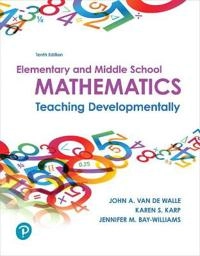 Elementary and middle school mathematics : teaching developmentally; John A. Van de Walle; 2018