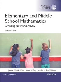 Elementary and Middle School Mathematics  : Teaching Developmentally; John A. Van de Walle; 2015
