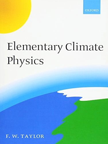 Elementary climate physics; F. W. Taylor; 2005