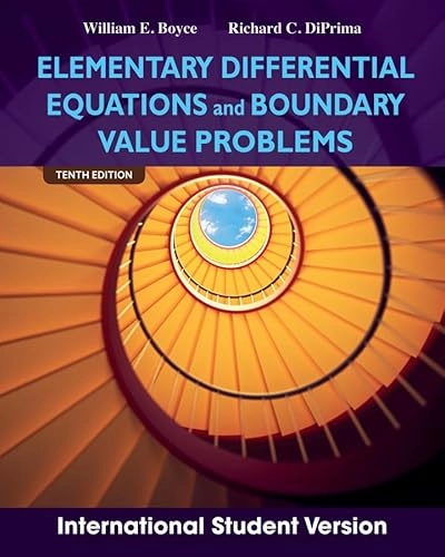 Elementary differential equations and boundary value problems; William E. Boyce; 2012