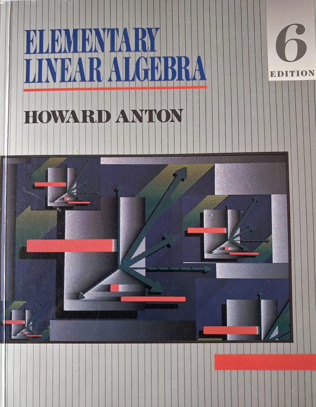 Elementary linear algebra; Howard Anton; 1991