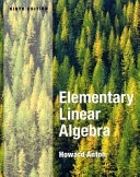 Elementary Linear Algebra; Howard A. Anton; 2005