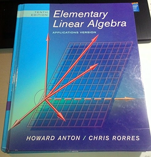 Elementary linear algebra : applications version; Howard Anton; 2010