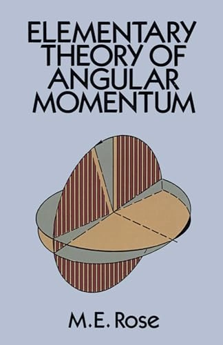 Elementary theory of angular momentum; Morris Edgar Rose; 1995