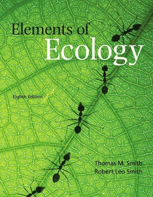 Elements of ecology; T. M. Smith, Robert Leo Smith; 2012