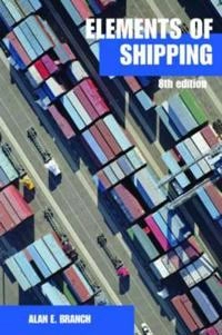 Elements of shipping; Alan E. Branch; 2007