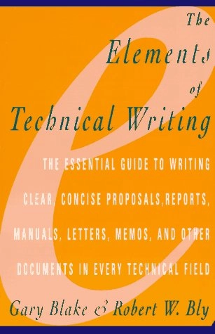 Elements of Technical Writing; Gary Blake; 2000