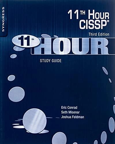 Eleventh Hour CISSP?; Joshua Feldman, Seth Misenar, Eric Conrad; 2016