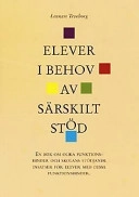 Elever i behov av särskilt stöd : en bok om olika funktionshinder och skolans stödjande insatser för elever med dessa funktionshinder; Lennart Teveborg; 2001