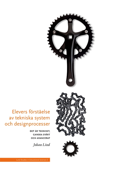Elevers förståelse av tekniska system och designprocesser; Johan Lind; 2019