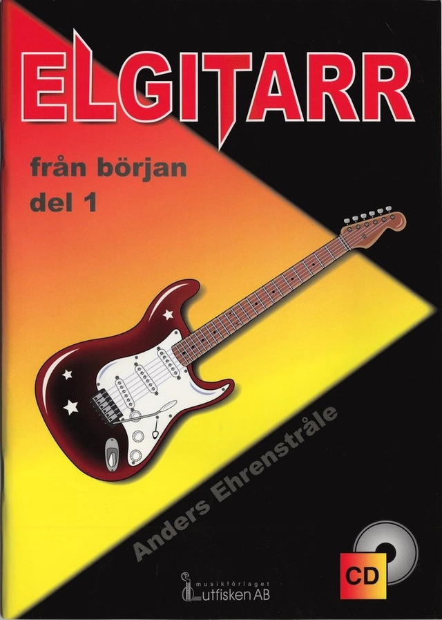 Elgitarr från början. Del 1; Anders Ehrenstråle; 2005