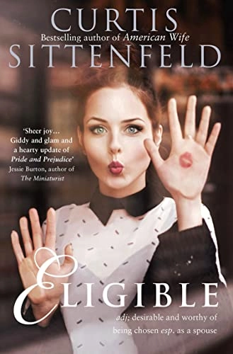Eligible; Curtis Sittenfeld; 2017