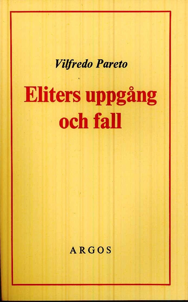 Eliters uppgång och fall; Vilfredo Pareto; 1973