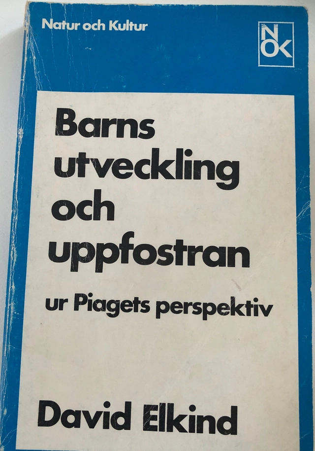 Elkind/Barns utveckling o uppfostran; Elkind; 1978
