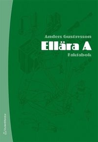 Ellära A : faktabok; Anders Gustavsson; 2007