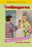 Ellen är ensam hemma; Francine Pascal; 2007