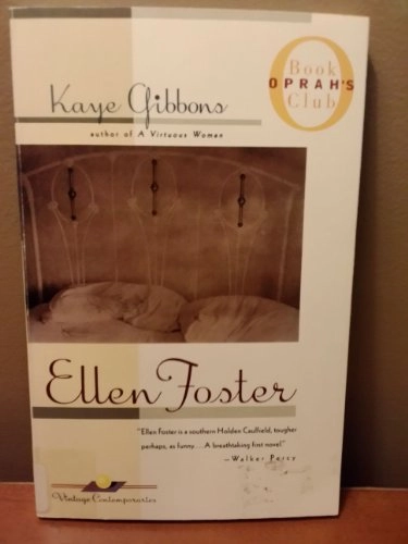 Ellen Foster, Band 1ESL readAlongEllen Foster seriesFiction on cassette with bookOprah's book clubVintage contemporaries; Kaye Gibbons; 1990