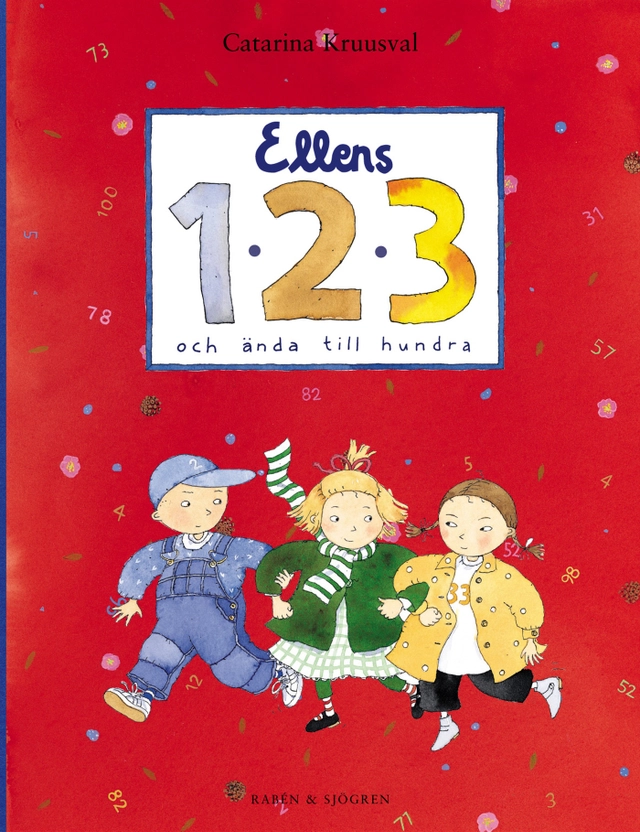 Ellens 1,2,3 : och ända till hundra; Catarina Kruusval; 2002