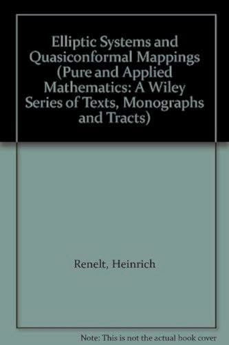 Elliptic systems and quasiconformal mappings; Heinrich Renelt; 1989