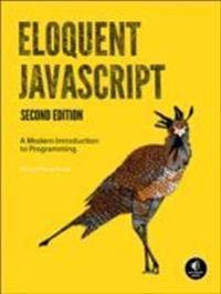 Eloquent JavaScript; Marijn Haverbeke; 2014