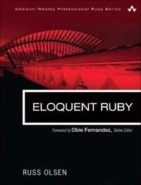 Eloquent Ruby; Russ. Olsen; 2011