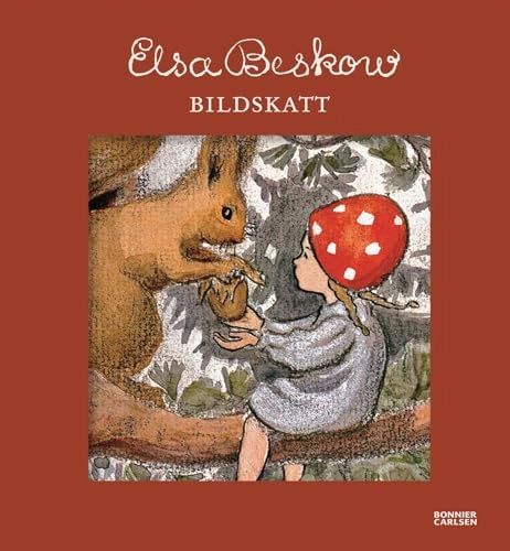 Elsa Beskow : bildskatt; Elsa Beskow; 2013