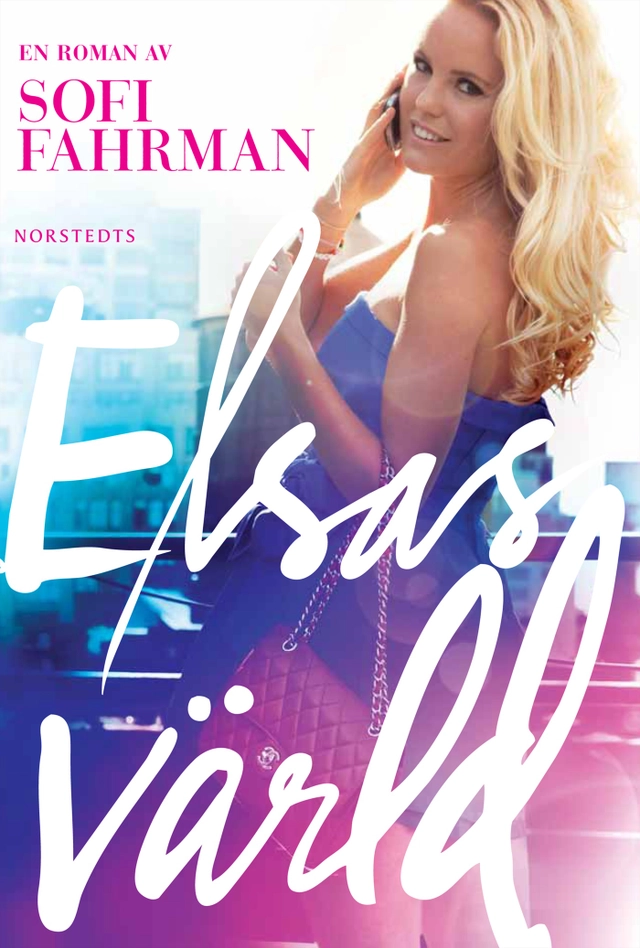 Elsas värld; Sofi Fahrman; 2010