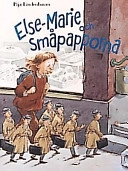 Else-Marie och småpapporna; Pija Lindenbaum; 1990