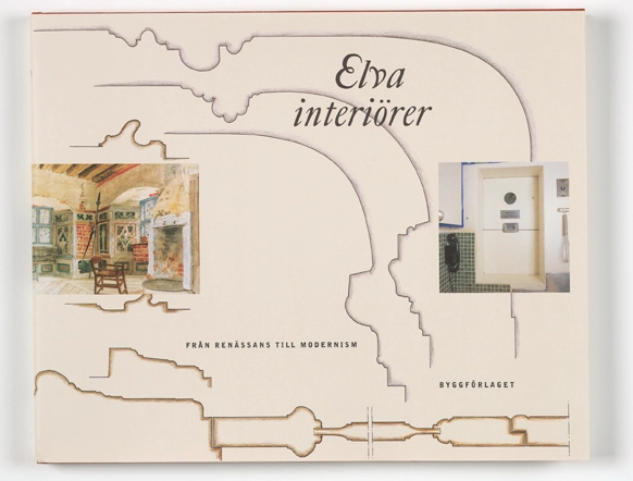 Elva interiörer. Från renässans till modernism; Konsthögskolans arkit avd. för Restaureringskonst; 2000