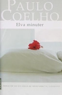 Elva minuter; Paulo Coelho; 2004