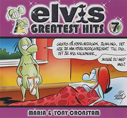 Elvis : greatest hits 7; Tony Cronstam, Maria Cronstam; 2014