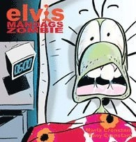 Elvis : måndagszombie; Tony Cronstam, Maria Cronstam; 2009