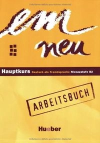 Em neu Hauptkurs: Deutsch als Fremdsprache : Niveaustufe B2. ArbeitsbuchDeutsch als Fremdsprache (Hueber).: Niveaustufe B2Deutsch als FremdspracheEm Neu das Lehrwerk im BaukastensystemEm neu: Hauptkurs : Deutsch als Fremdsprache Niveaustufe B2, Michaela Perlmann-BalmeEm neu: Hauptkurs : niveaustufe B2, Michaela Perlmann-BalmeVolym 2 av Em. Neu hauptkurs. Arbeitsbuch. Per le Scuole superiori; Michaela Perlmann-Balme, Susanne Schwalb