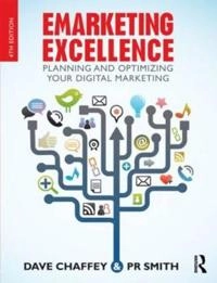 Emarketing excellence : planning and optimizing your digital marketing; Dave Chaffey; 2013