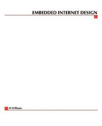 Embedded Internet design; Al Williams; 2003