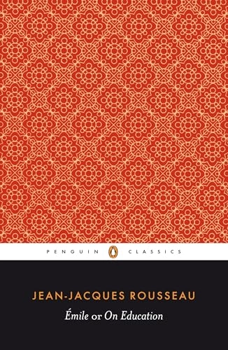 Emile : or, On education; Jean-Jacques Rousseau; 1991