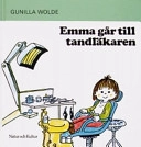 Emma går till tandläkaren; Gunilla Wolde; 1997