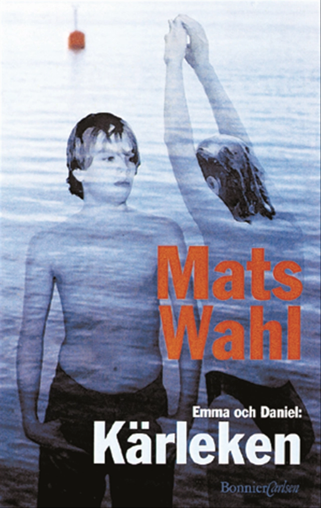 Emma och Daniel: Kärleken; Mats Wahl; 2000