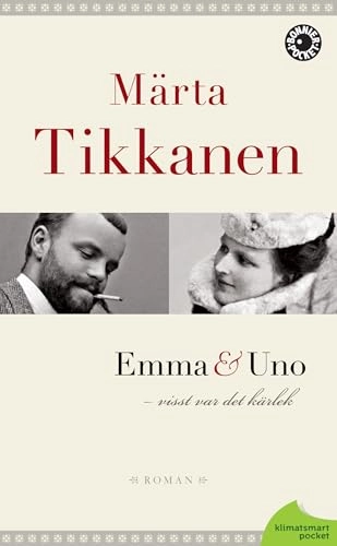 Emma & Uno : visst var det kärlek; Märta Tikkanen; 2011