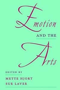 Emotion and the arts; Mette Hjort, Sue Laver; 1997